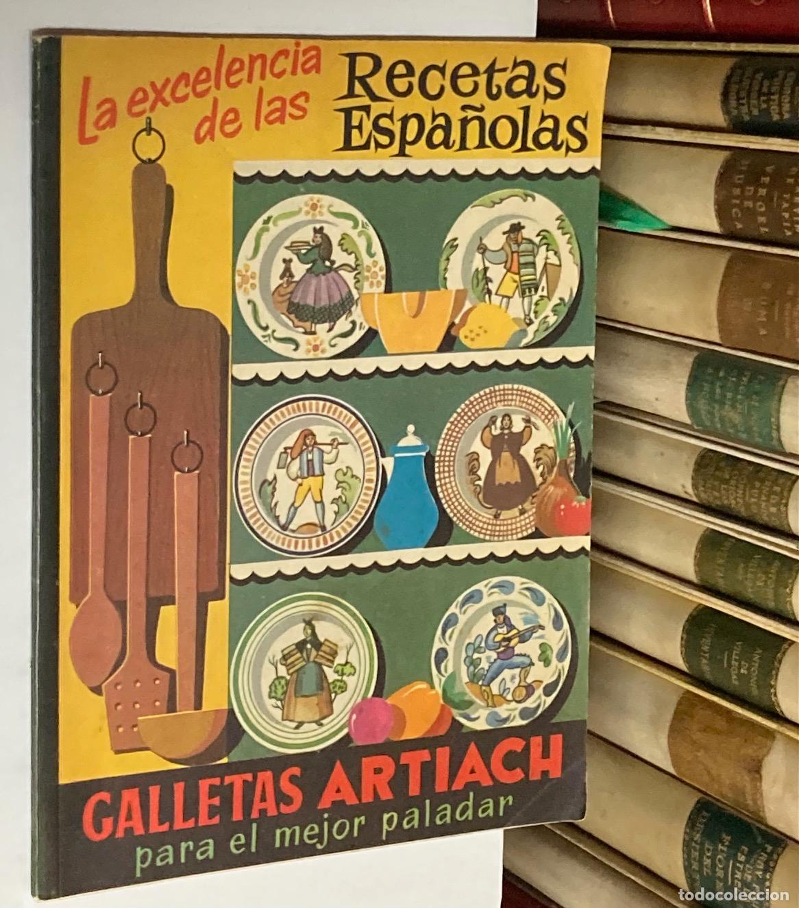 Libros de segunda mano: GALLETAS ARTIACH - LA EXCELENCIA DE LAS RECETAS ESPA&Ntilde;OLAS - RECETARIO REGIONAL GASTRONOM&Iacute;A A&Ntilde;OS 50