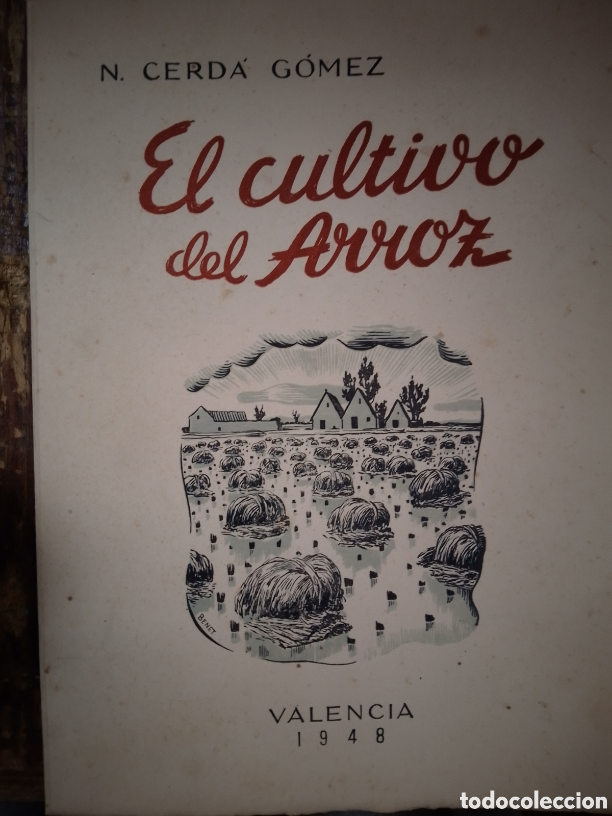 Libros de segunda mano: EL CULTIVO DEL ARROZ. CERDA GOMEZ, N. VALENCIA. 1948