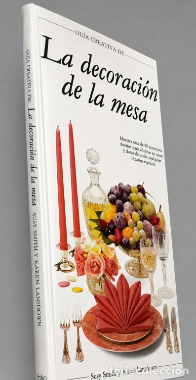 Libros de segunda mano: M2073 - GUIA DE DECORACION DE LA MESA. CESTAS. MANTELES. CUBIERTOS. CRISTALERIA. SERVILLETAS.