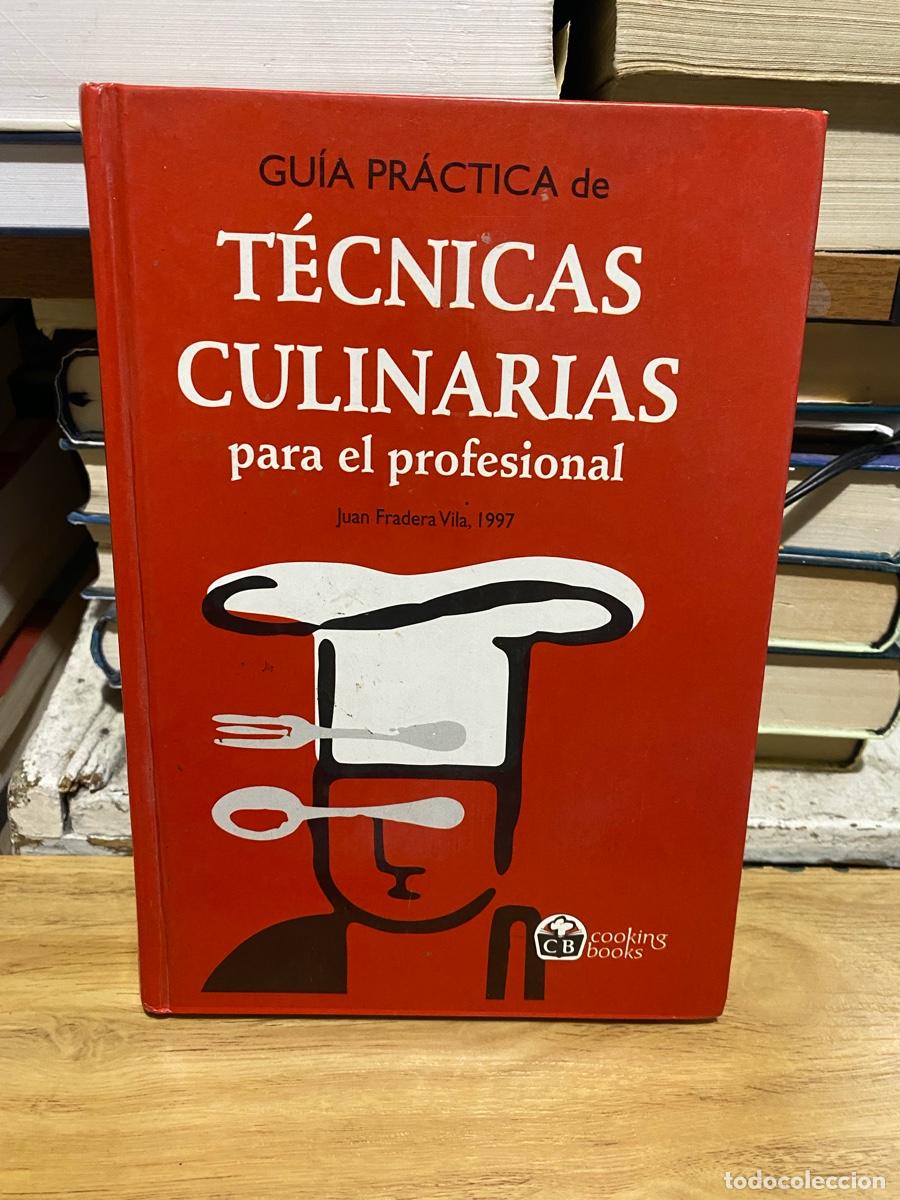 Libros de segunda mano: TECNICAS CULINARIAS PARA EL PROFESIONAL, JUAN FRADERA VILA, EDT. COOCKING BOOKS