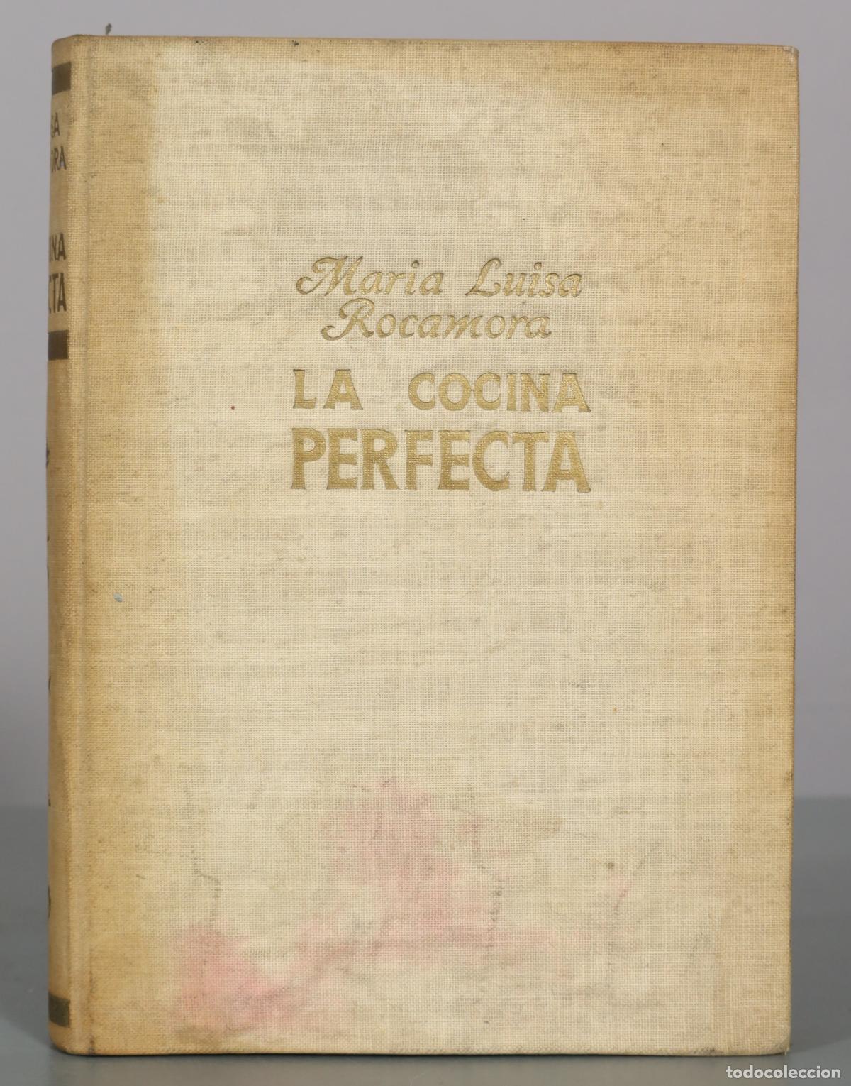 Libros de segunda mano: La cocina perfecta - Maria Luisa Rocamora - De Gass&oacute; Hnos.