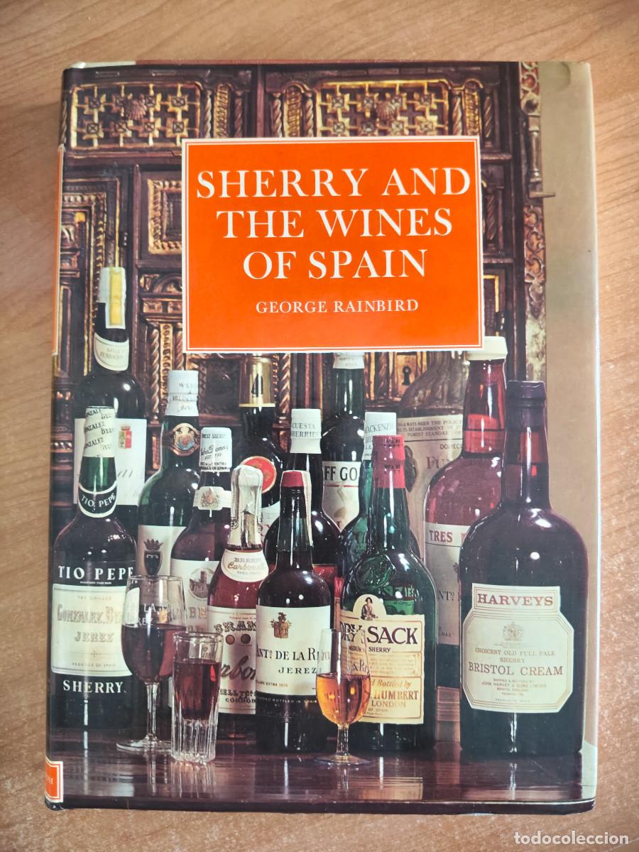 Libros de segunda mano: Sherry and the wines of Spain - George Rainbird - 1966