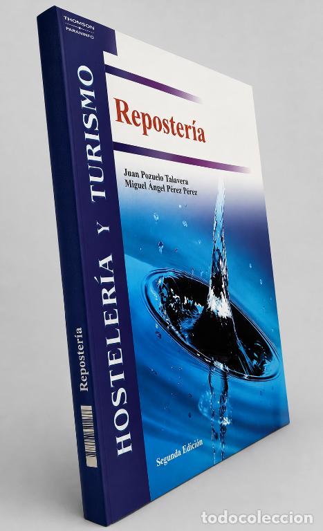 Libros de segunda mano: REPOSTERIA. BASES. CREMAS. HOJALDRES. DECORACIONES. PASTELERIA. CONFIETERIA. COCINA.