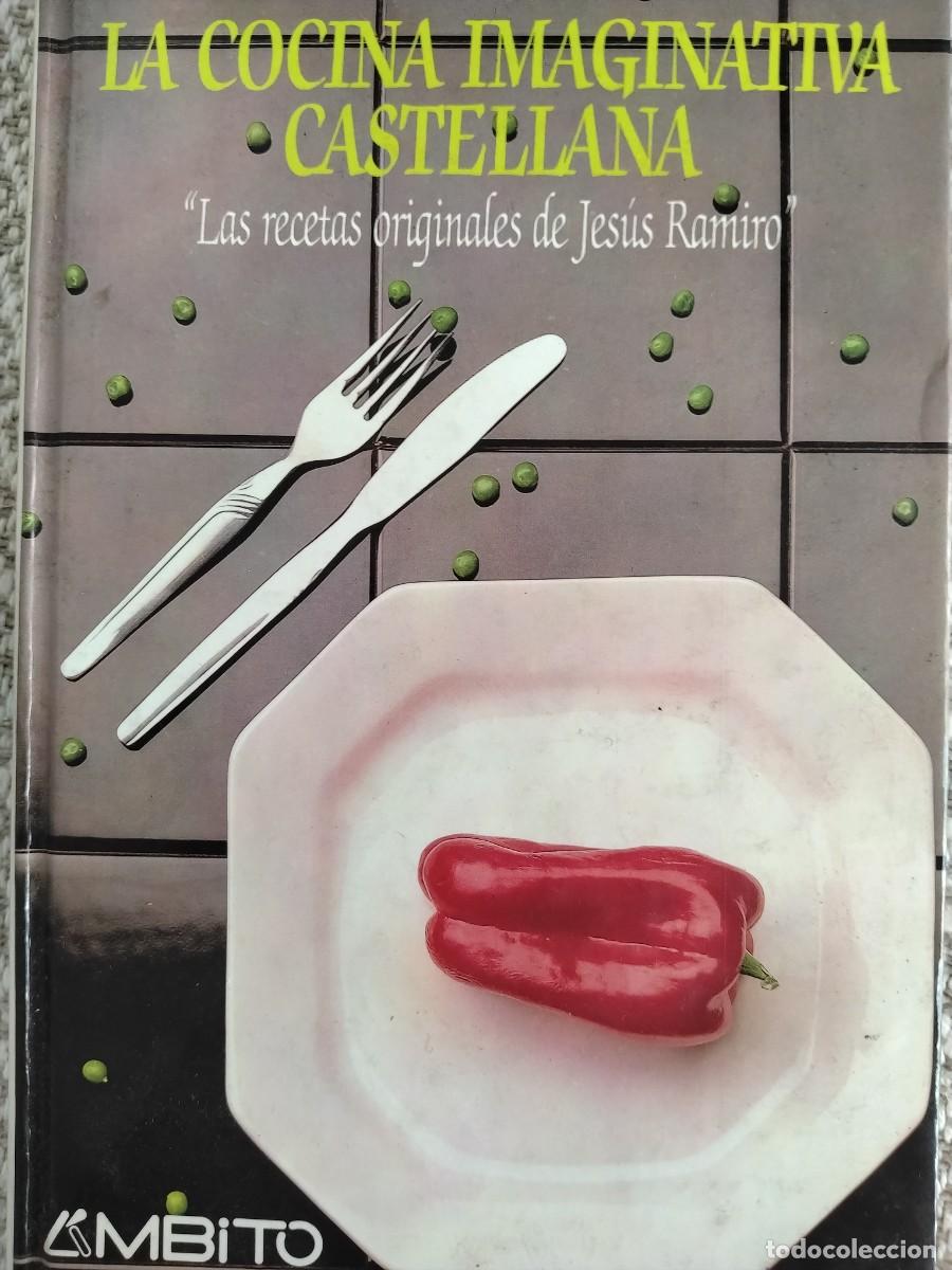 Libros de segunda mano: LA COCINA IMAGINATIVA CASTELLANA - JESUS RAMIRO