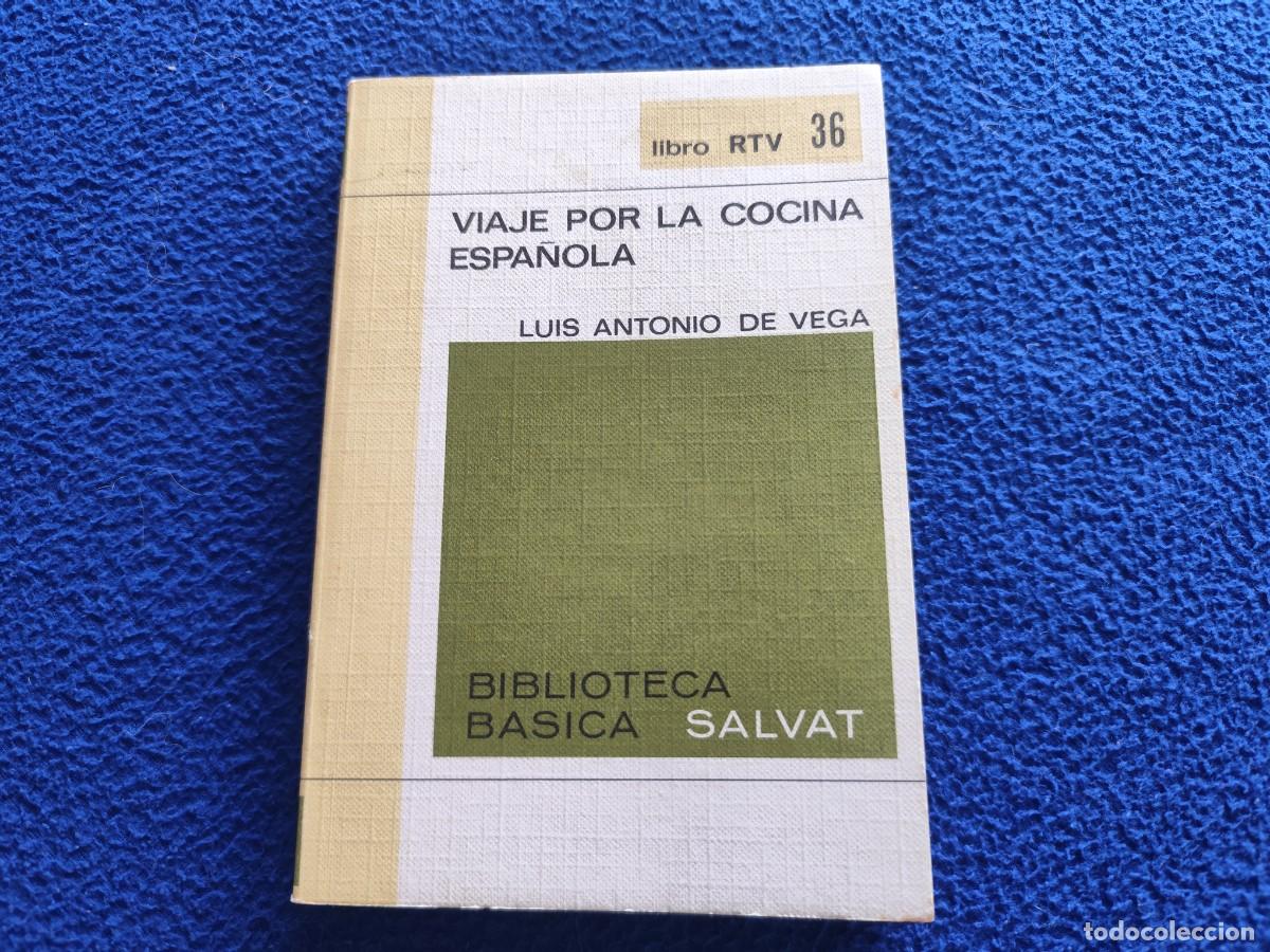 Libros de segunda mano: Viaje por la Cocina Espa&ntilde;ola Luis Antonio de Vega Ed. Salvat Biblioteca B&aacute;sica 1970 Libro RTV N&ordm; 36