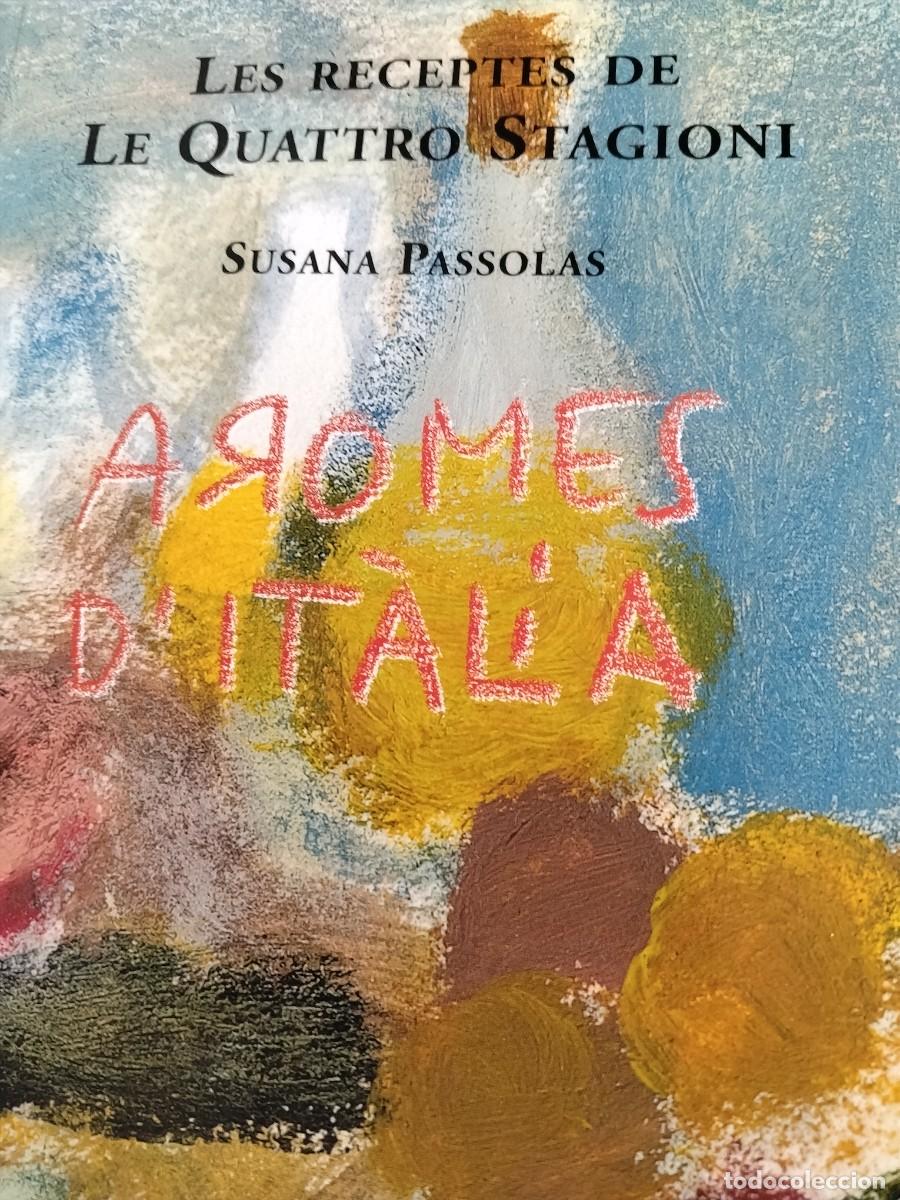 Libros de segunda mano: LES RECEPTES DE LE QUATTRO STAGIONI - SUSANA PASSOLAS