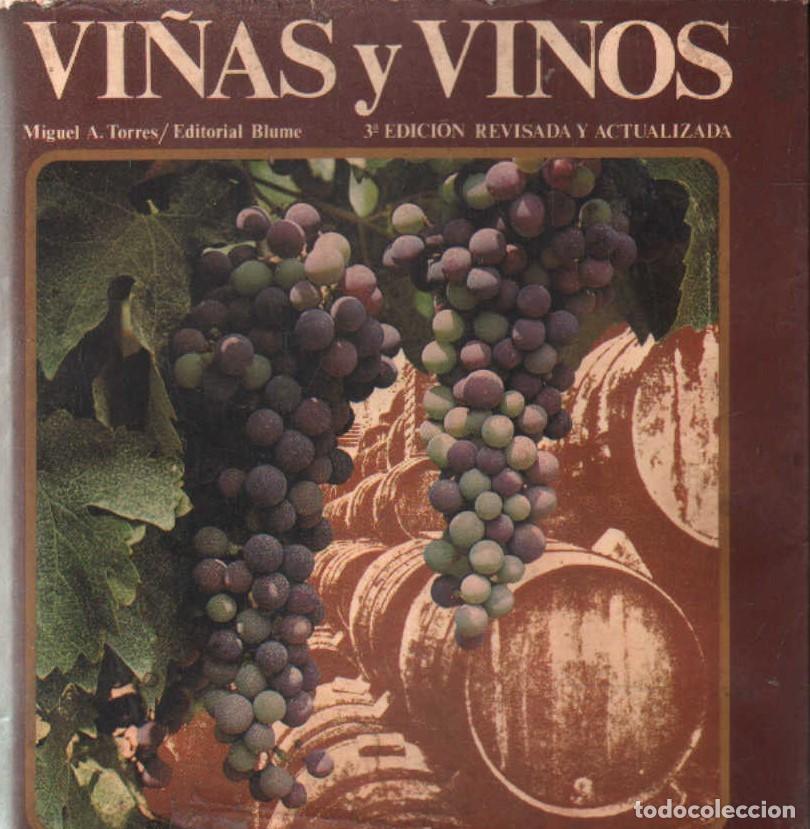 Libros de segunda mano: VI&Ntilde;AS Y VINOS. 3&ordf; EDICI&Oacute;N REVISADA Y ACTUALIZADA. TORRES, MIGUEL A. A-VINOS-470