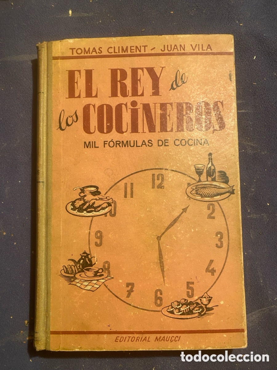 Libros de segunda mano: TOM&Aacute;S CLIMENT Y ORTS: - EL REY DE LOS COCINEROS - (MAUCCI, 1941)