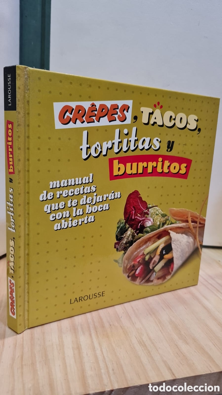 Libros de segunda mano: Cr&ecirc;pes, tacos, tortitas y burritos