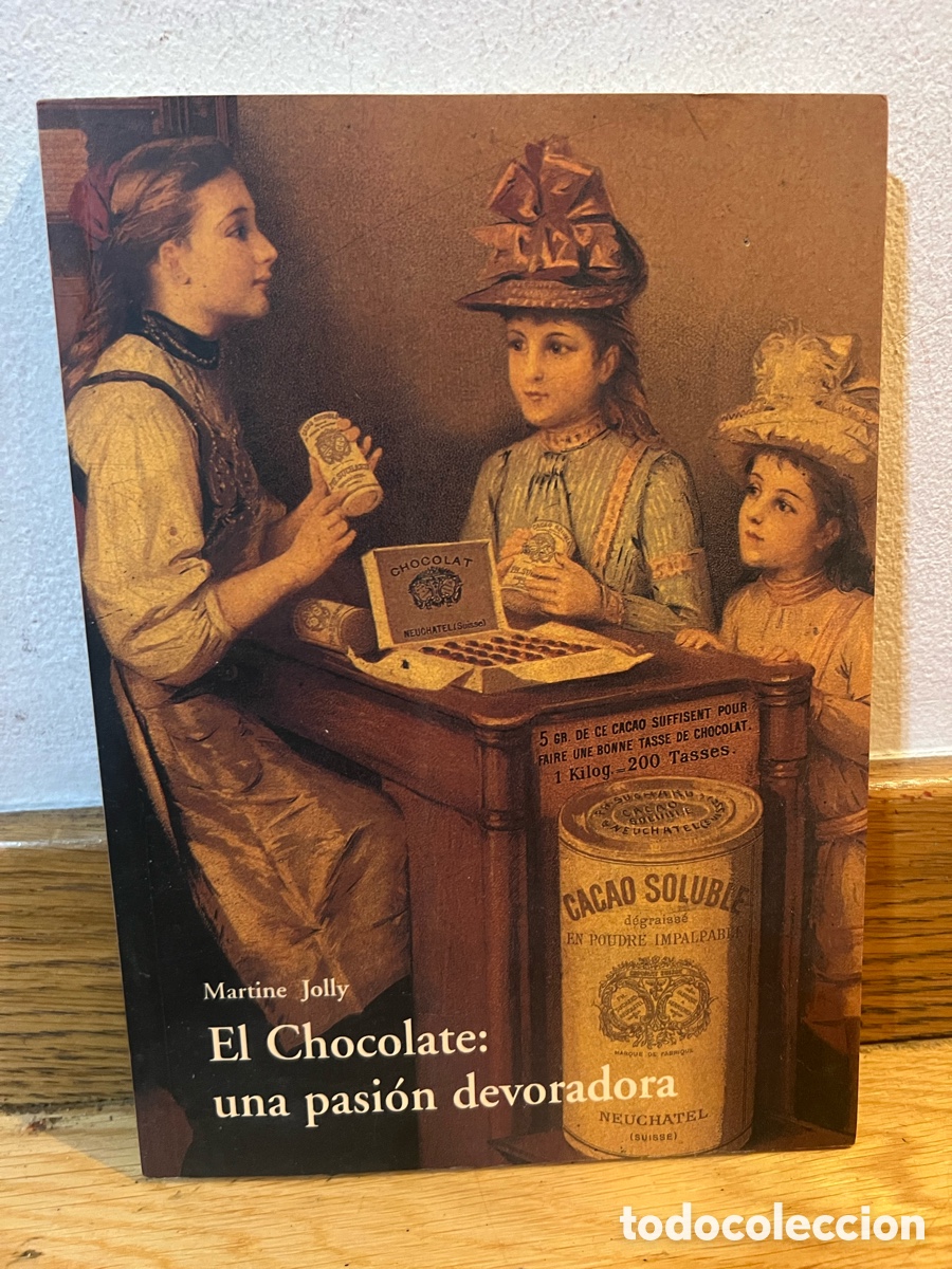 Libros de segunda mano: Martine Jolly El Chocolate: una pasi&oacute;n devoradora