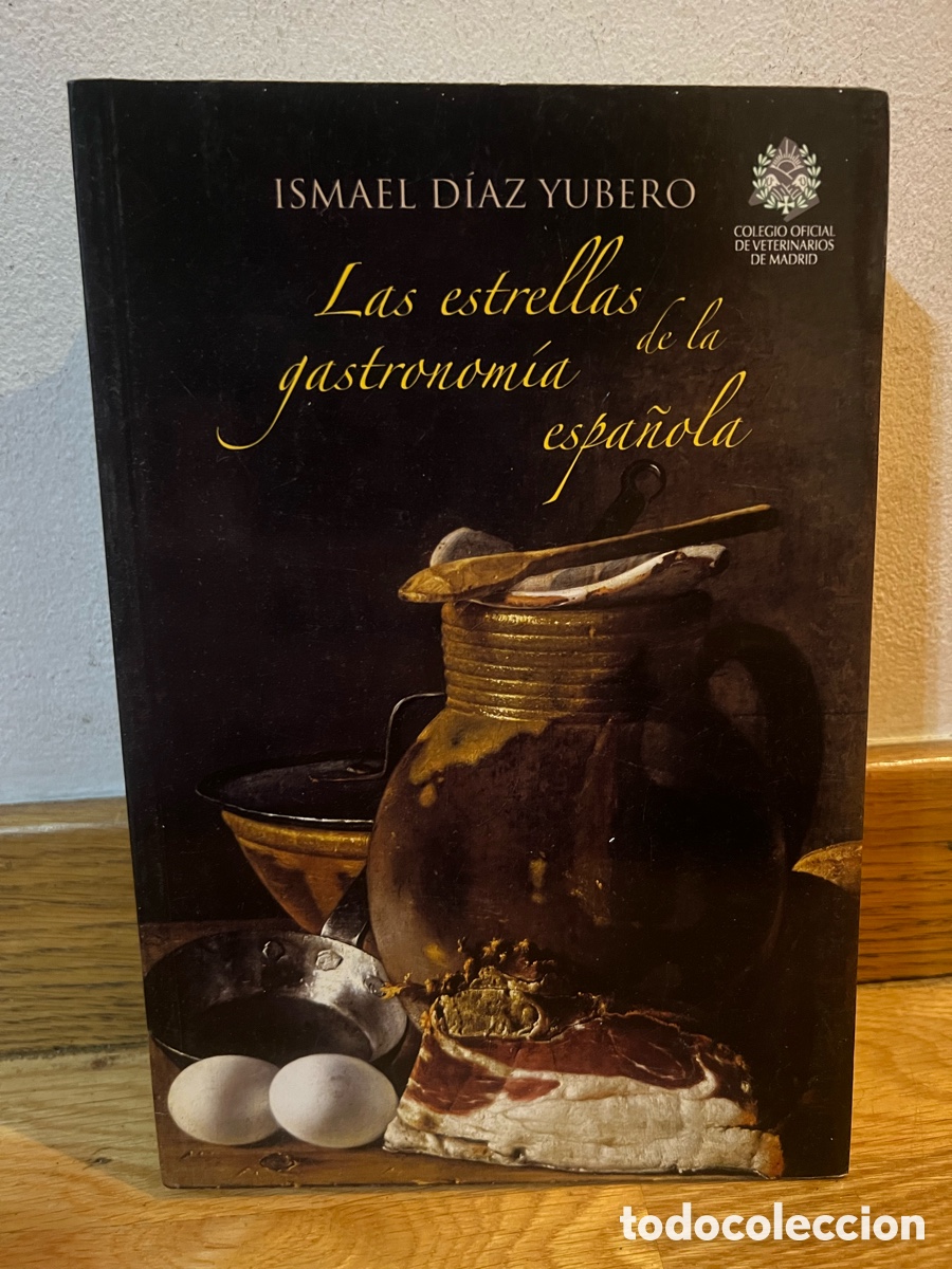 Libros de segunda mano: ISMAEL DIAZ YUBERO Las estrellas de la gastronom&iacute;a espa&ntilde;ola