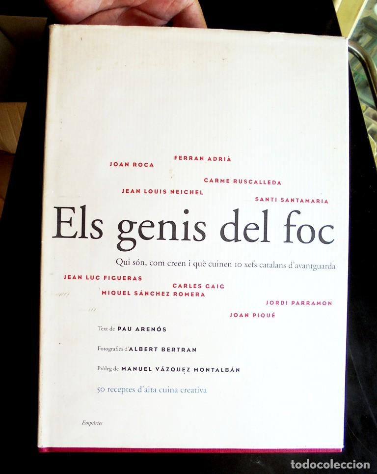 Libros de segunda mano: Els genis del foc Qui s&oacute;n, com creen i qu&egrave; cuinen 10 xefs catalans d&rsquo;avantguarda 2002 2a ed Emp&uacute;ries