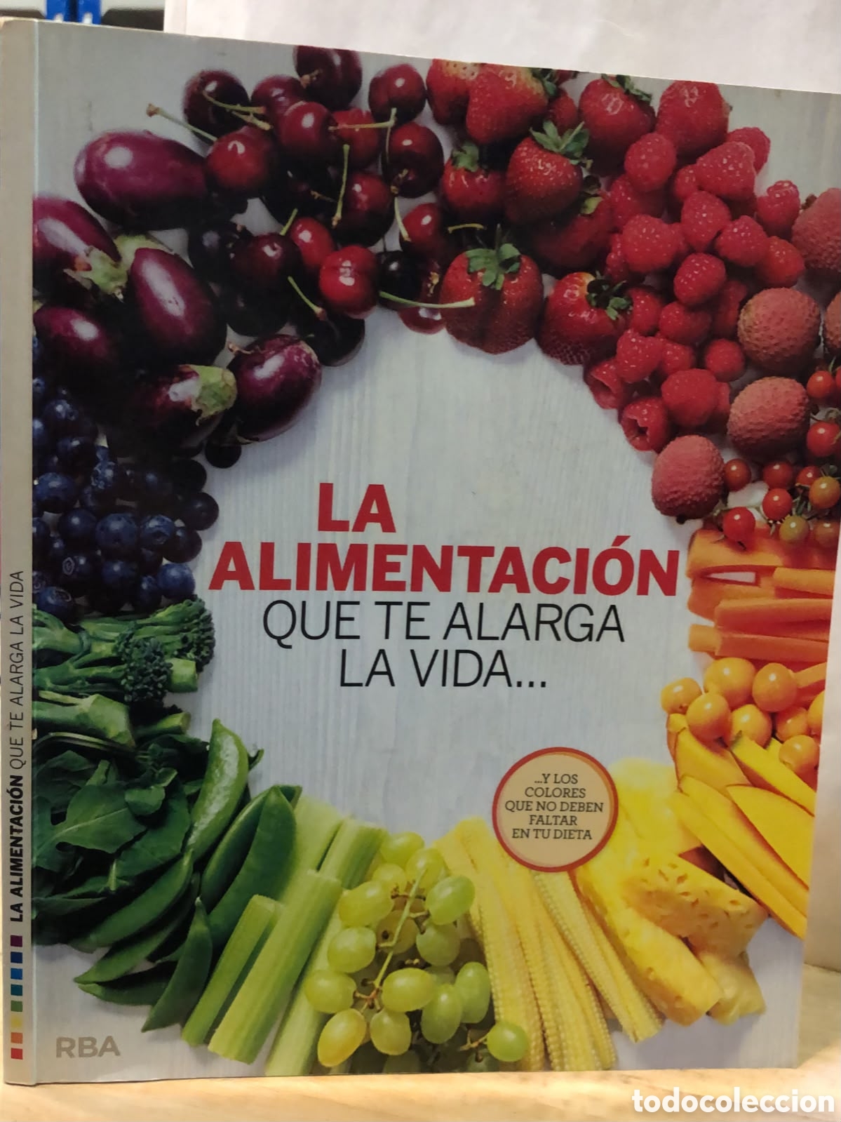 Libri di seconda mano: La alimentaci&oacute;n que te alarga la vida... y los colores que no deben faltar en tu dieta