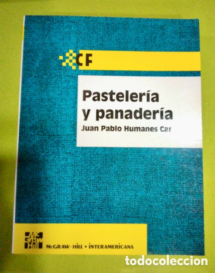 Libros de segunda mano: PASTELERIA Y PANADERIA - JUAN PABLO HUMANES CARRASCO.