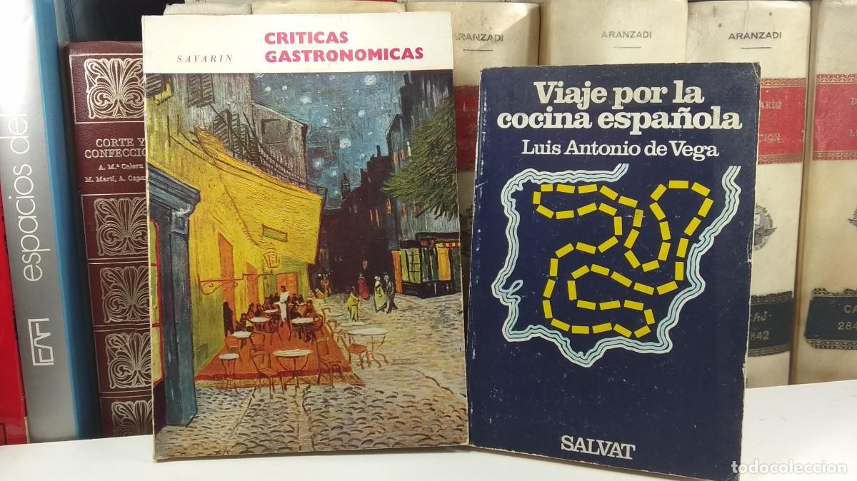 Libros de segunda mano: CR&Iacute;TICAS GASTRON&Oacute;MICAS. SAVARIN / VIAJE POR LA COCINA ESPA&Ntilde;OLA. Luis Antonio de Vega.
