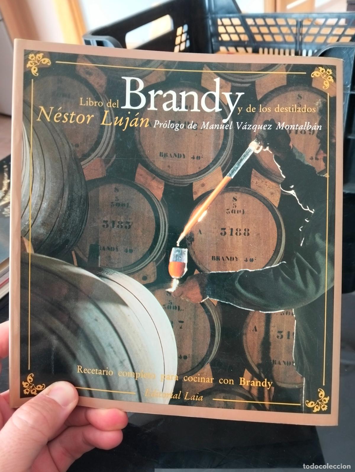 Libros de segunda mano: Licores. Brandy y los Destilados, Nestor Lujan, ed. Laia, 1985. VISITA MI CATALOGO, L55