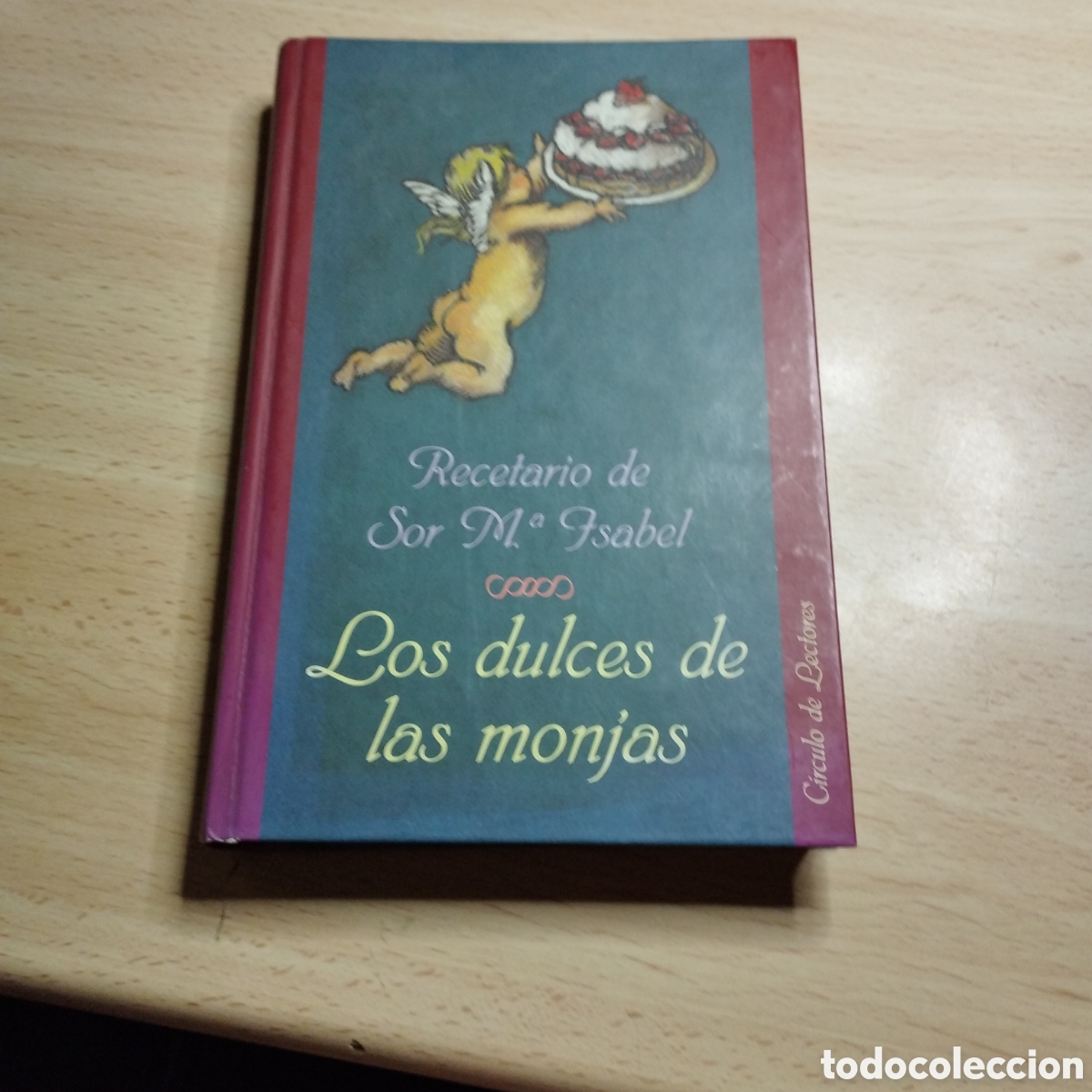 Libros de segunda mano: Los dulces de las monjas. Recetario de Sor Mar&iacute;a Isabel. Circulo de lectores.