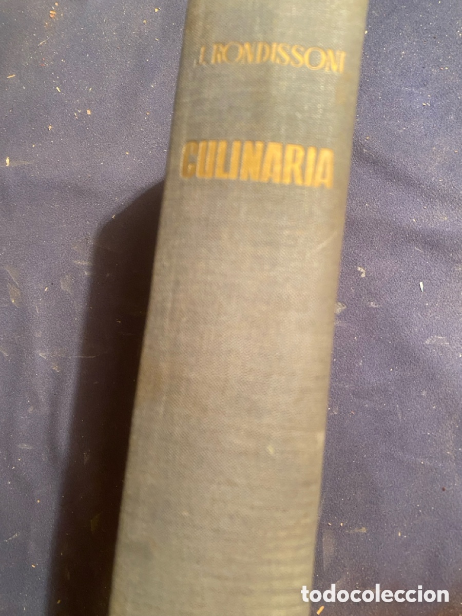 Gebrauchte B&uuml;cher: J. RONDISSONI: - CULINARIA. MIL RECETAS DE COCINA - - (ED BOSCH. 1945) (DEDICATORIA DEL AUTOR)