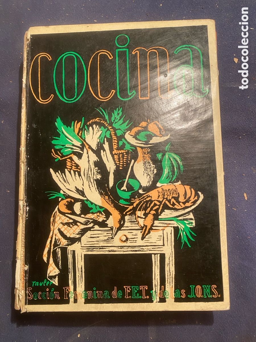 Livres d'occasion: SECCION FEMENINA DE F.ET Y DE LAS J.O.N.S.: - MANUAL DE COCINA - (1964)