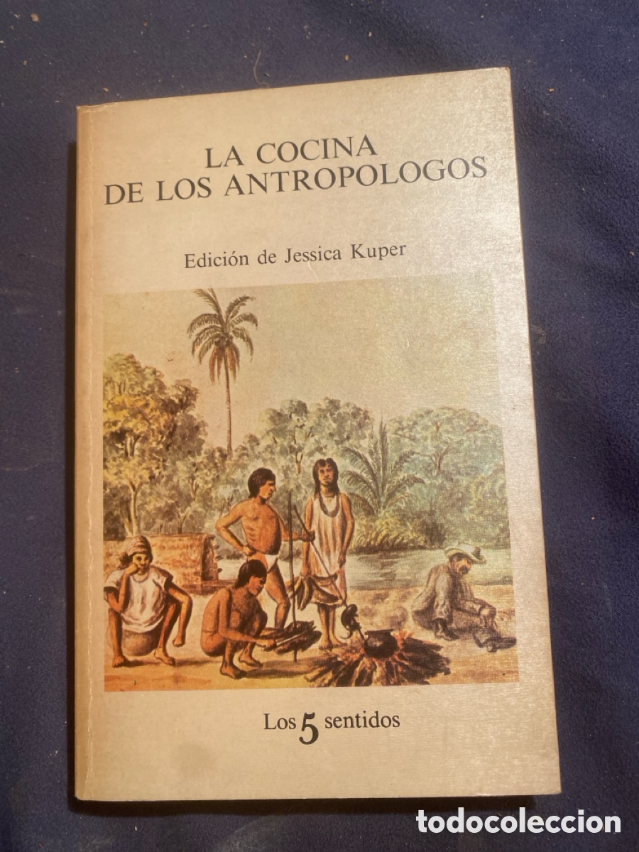 Libros de segunda mano: JESSICA KUPER: - LA COCINA DE LOS ANTROP&Oacute;LOGOS - (TUSQUETS, 1984)