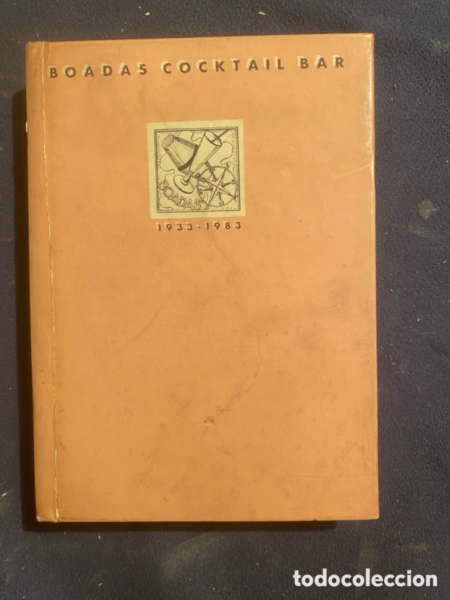 Libros de segunda mano: - BOADAS COCKTAIL BAR (1933 - 1983) - (BARCELONA, 1986) (DEDICADO)