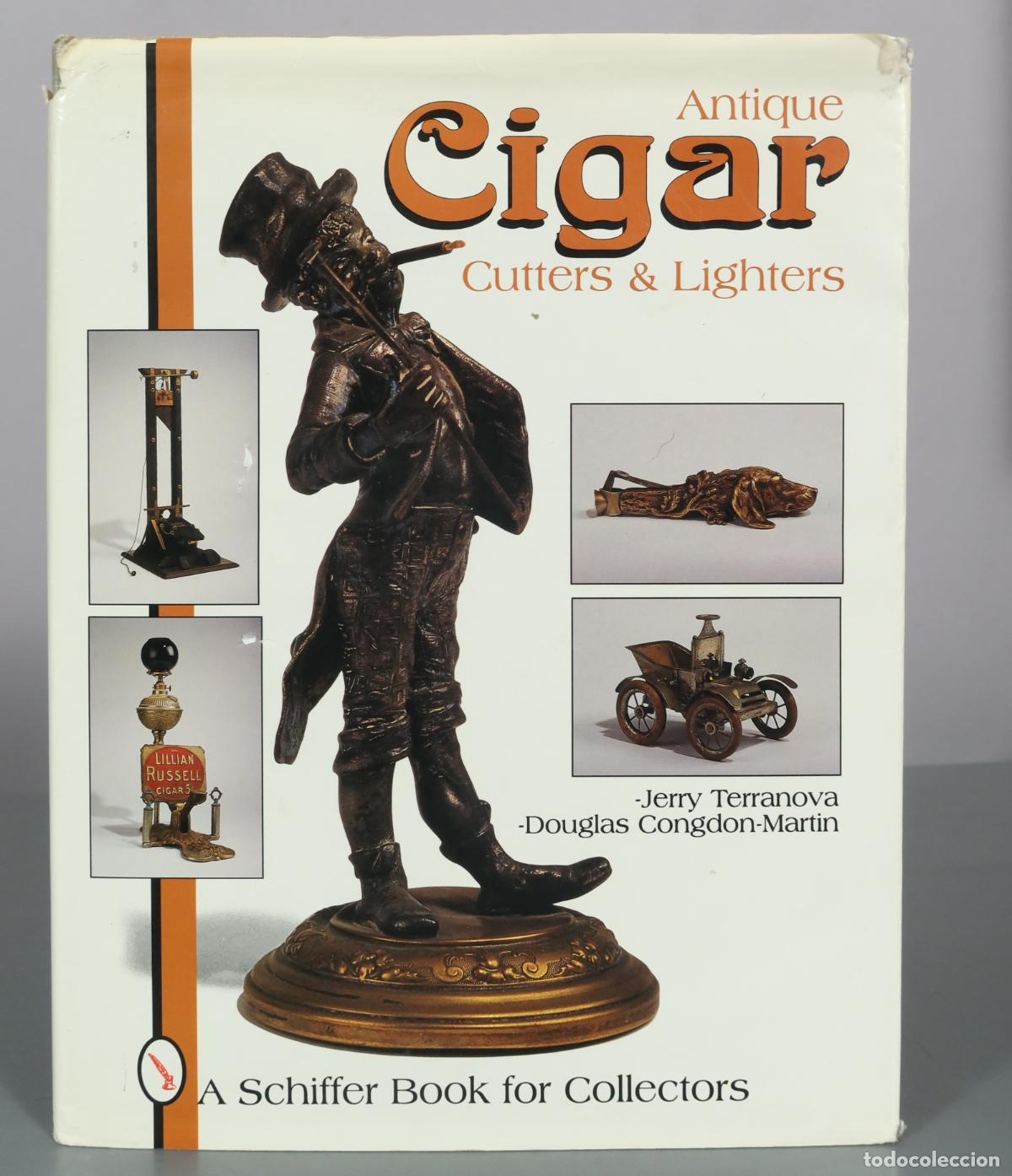 Libros de segunda mano: Antique Cigar Cutters & Lighters - Jerry Terranova, Douglas Congdon-Martin - Schiffer