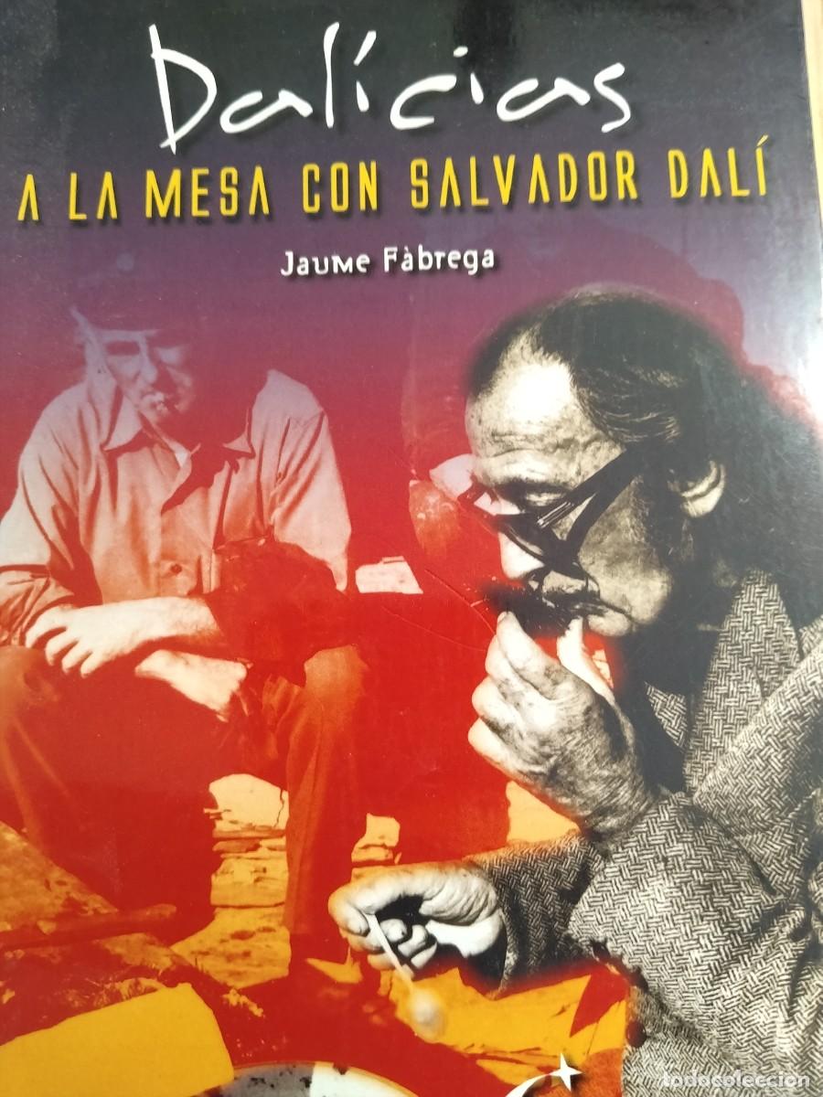 Libros de segunda mano: DALICIAS.- A LA MESA CON SALVADOR DALI