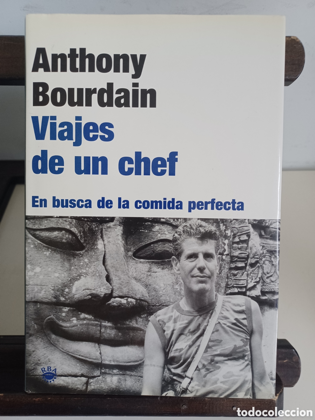 Libros de segunda mano: Viajes de un chef. En busca de la comida perfecta/ Anthony Bourdain/ RBA, 2002