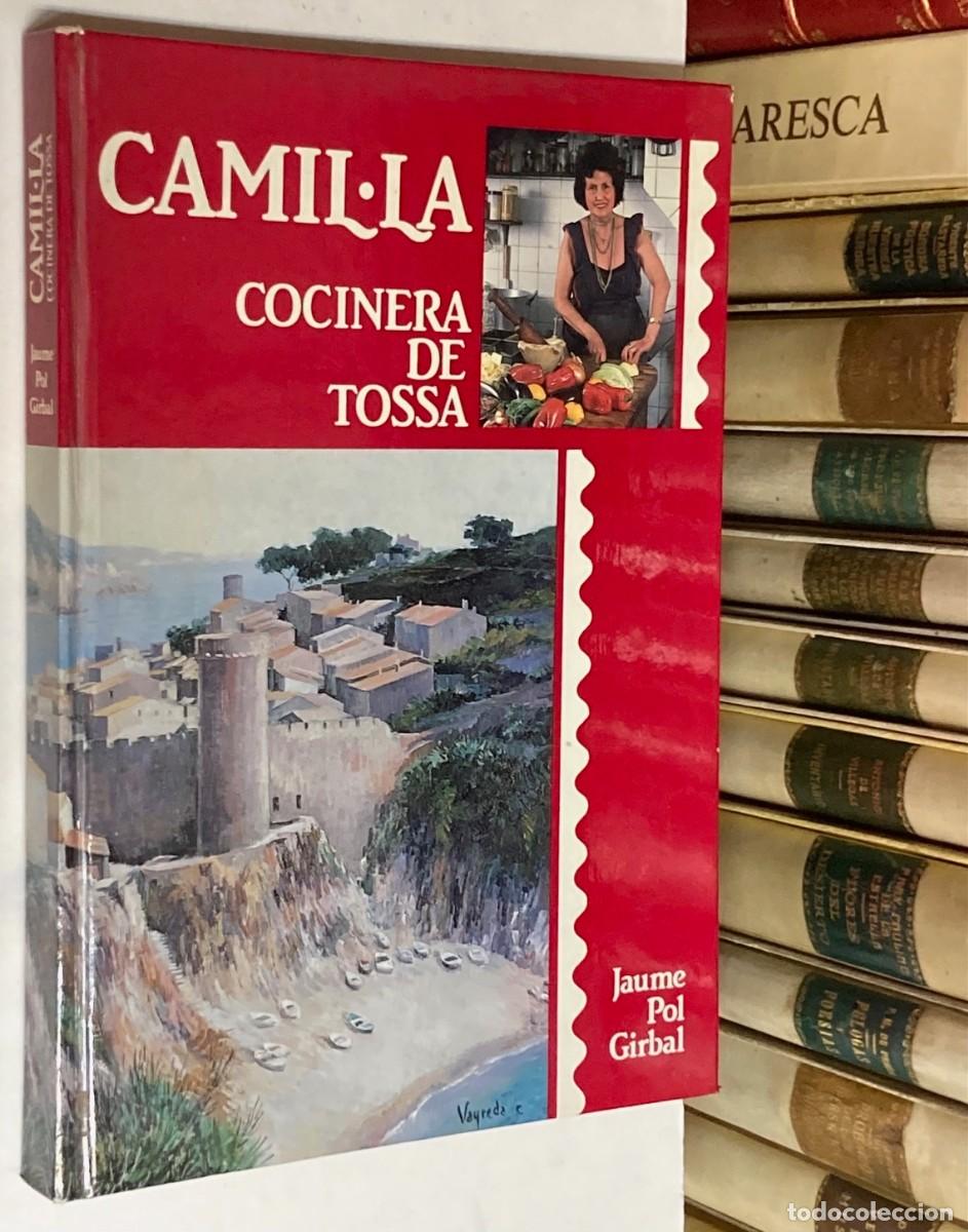 Libros de segunda mano: A&Ntilde;O 1988 - CAMIL.LA COCINERA DE TOSSA POR JAUME POL GIRBAL - COCINA CATALANA GASTRONOM&Iacute;A