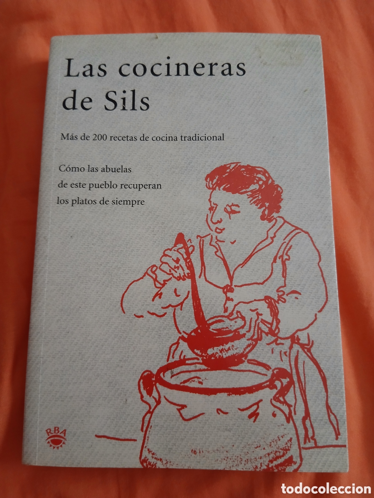 Libros de segunda mano: Libro Las Cocineras de Sils -Ed. RBA-