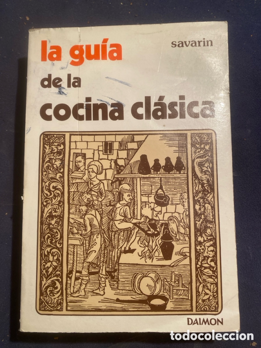 Libri di seconda mano: SAVARIN: - LA GUIA DE LA COCINA CLASICA - (EDITORIAL DAIMON. 1984)