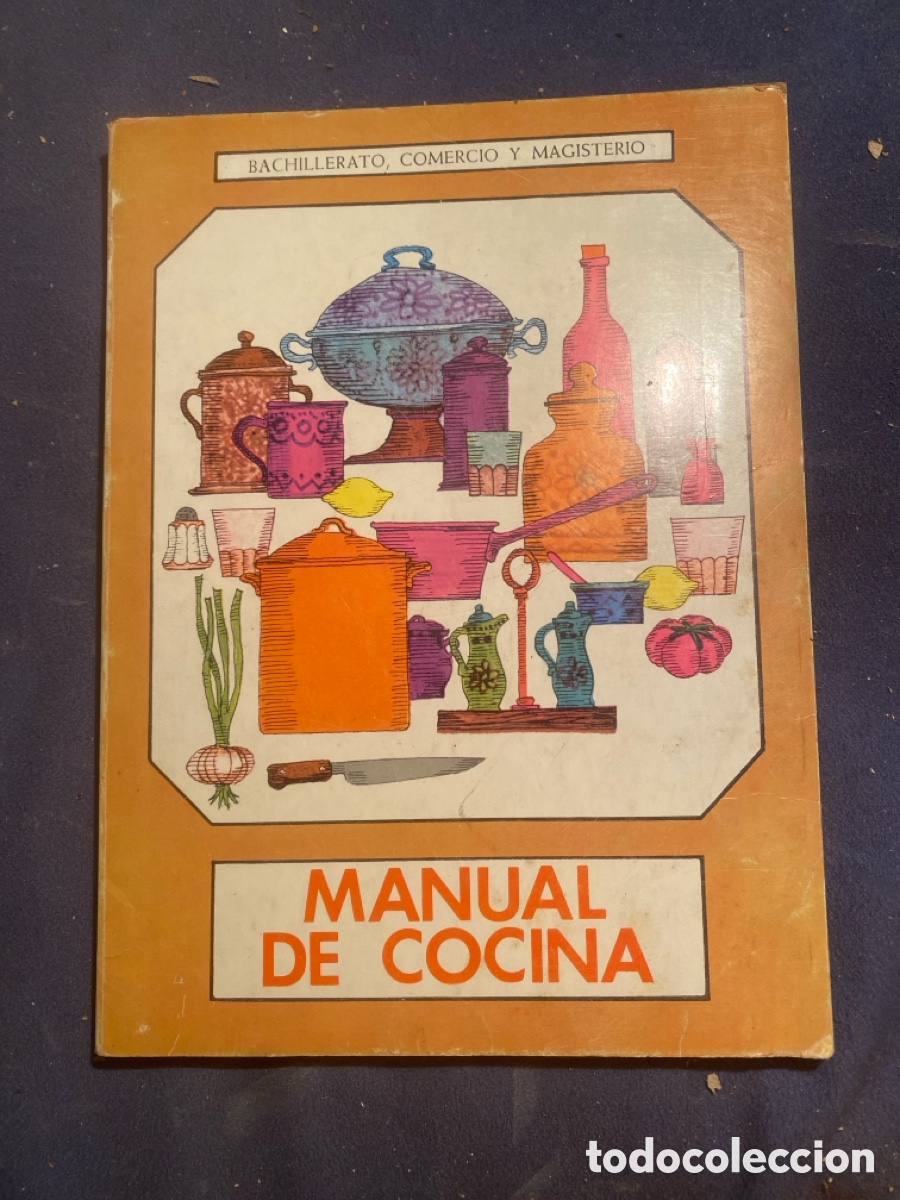 Libros de segunda mano: - MANUAL DE COCINA para Bachillerato, Comercio y Magisterio - (SECCI&Oacute;N FEMENINA, 1969)