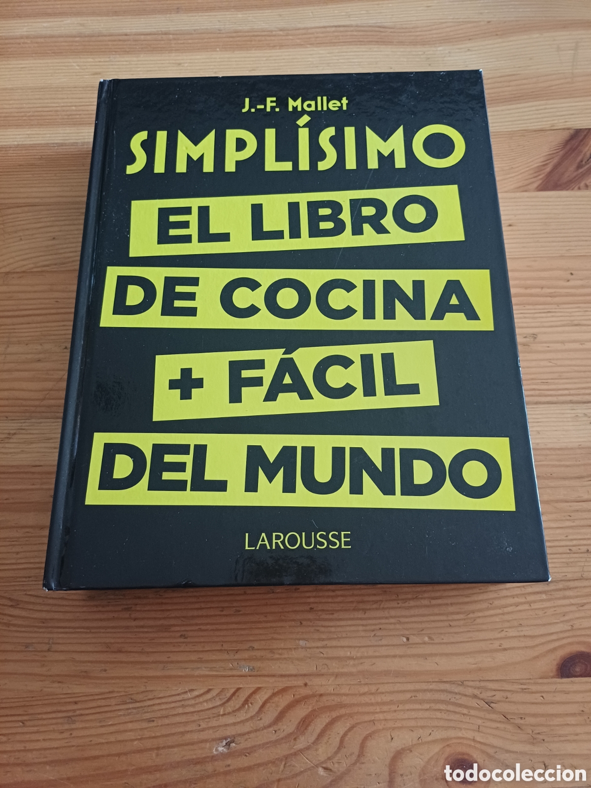 Libros de segunda mano: Simplisimo El libro de cocina + f&aacute;cil del mundo J F Mallet - recetas gastronomia
