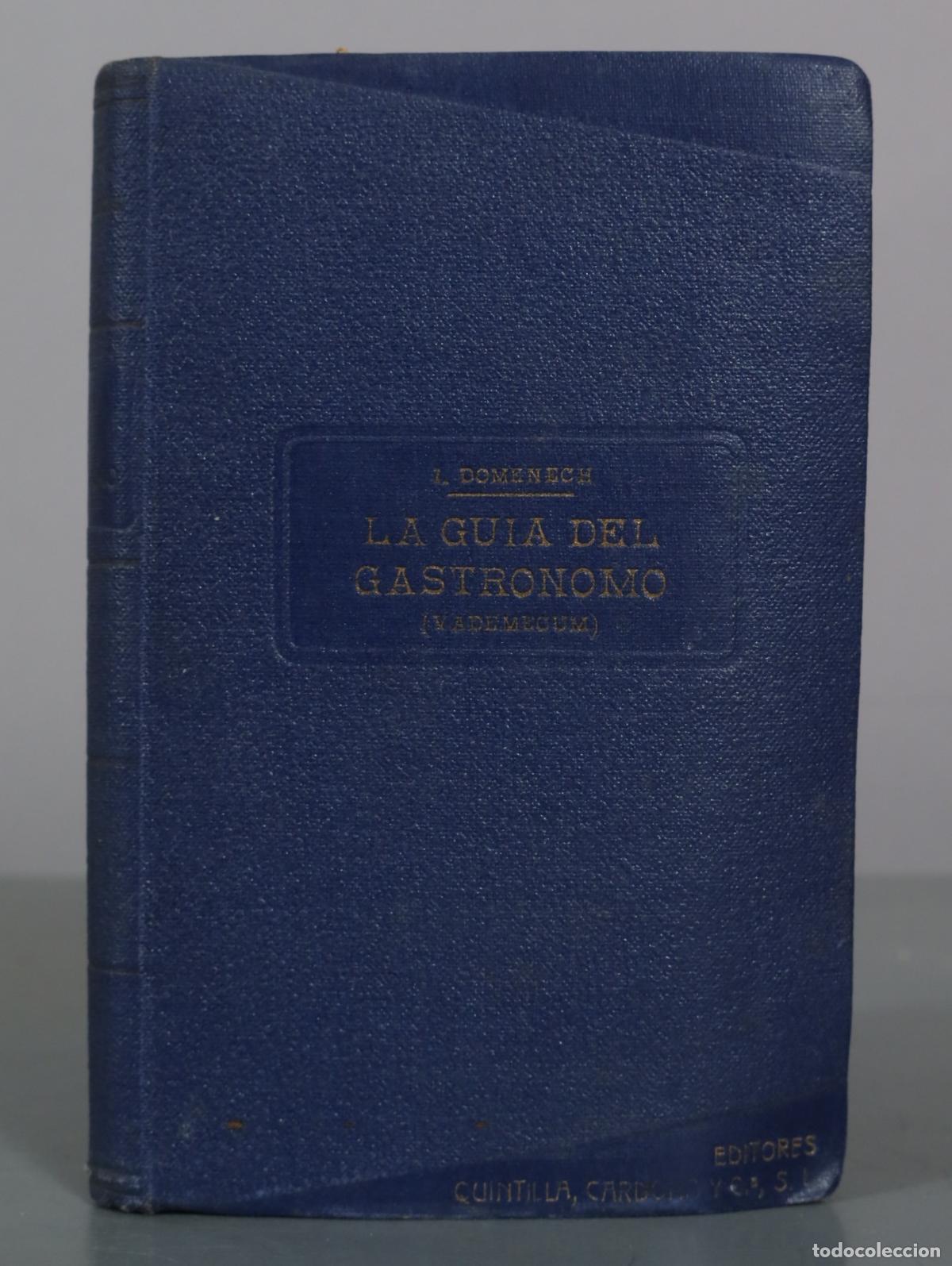 Libros de segunda mano: La Gu&iacute;a del Gastr&oacute;nomo - Ignacio Domenech - Quintilla, Cardona y Cia