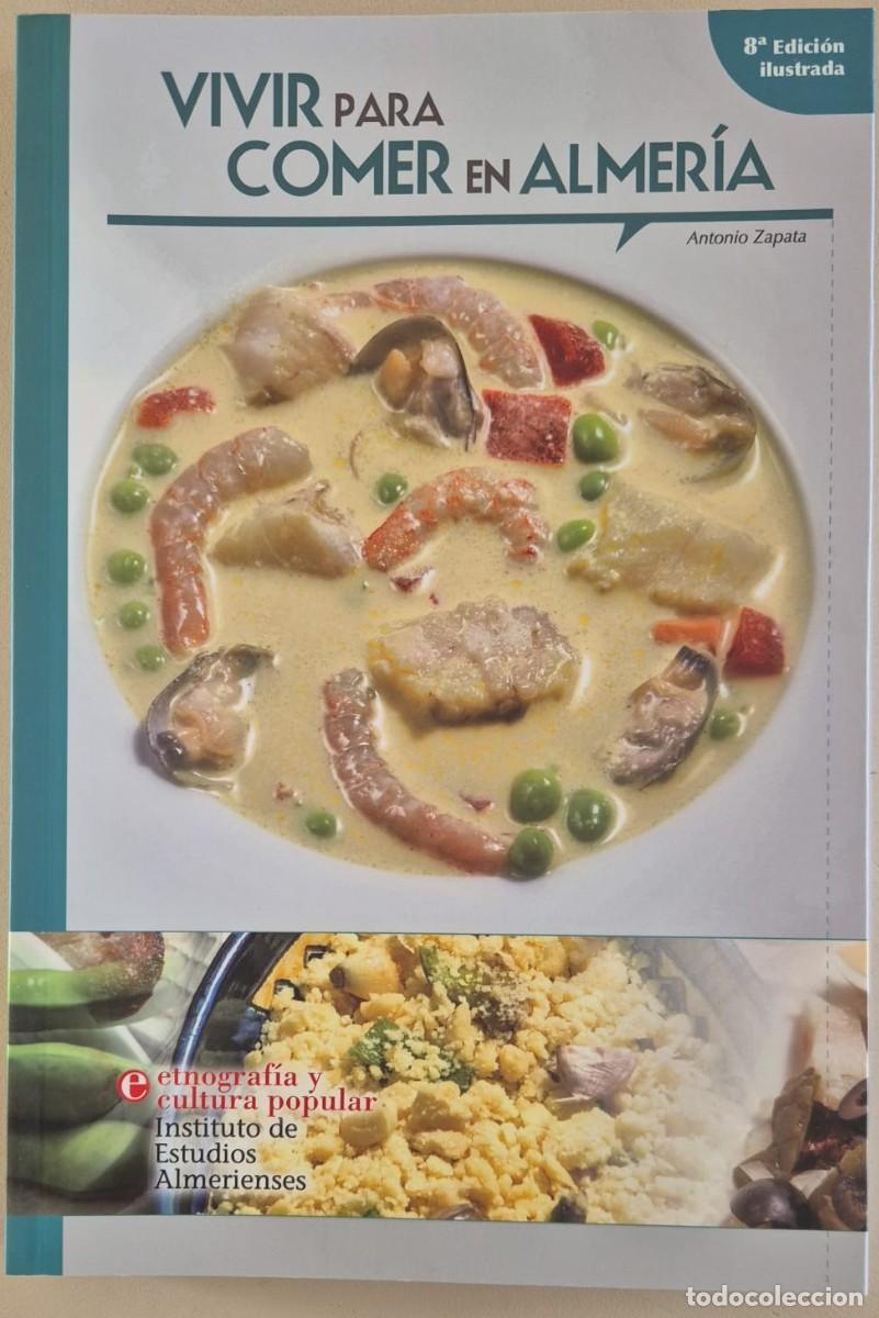 Libros de segunda mano: Vivir para comer en Almer&iacute;a