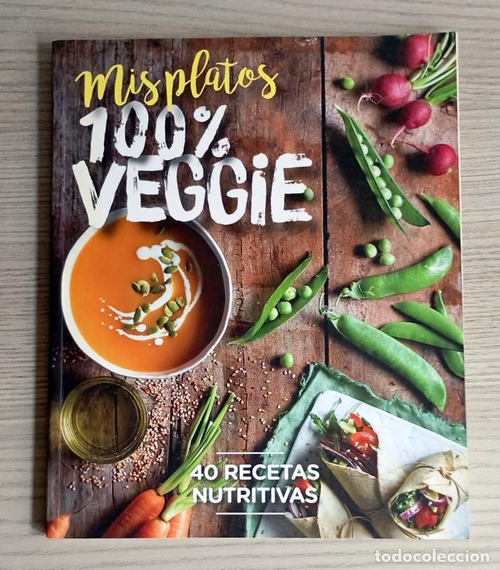 Libros de segunda mano: MIS PLATOS 100% VEGGGIE - 40 RECETAS NUTRITIVAS - JULIE BAVANT