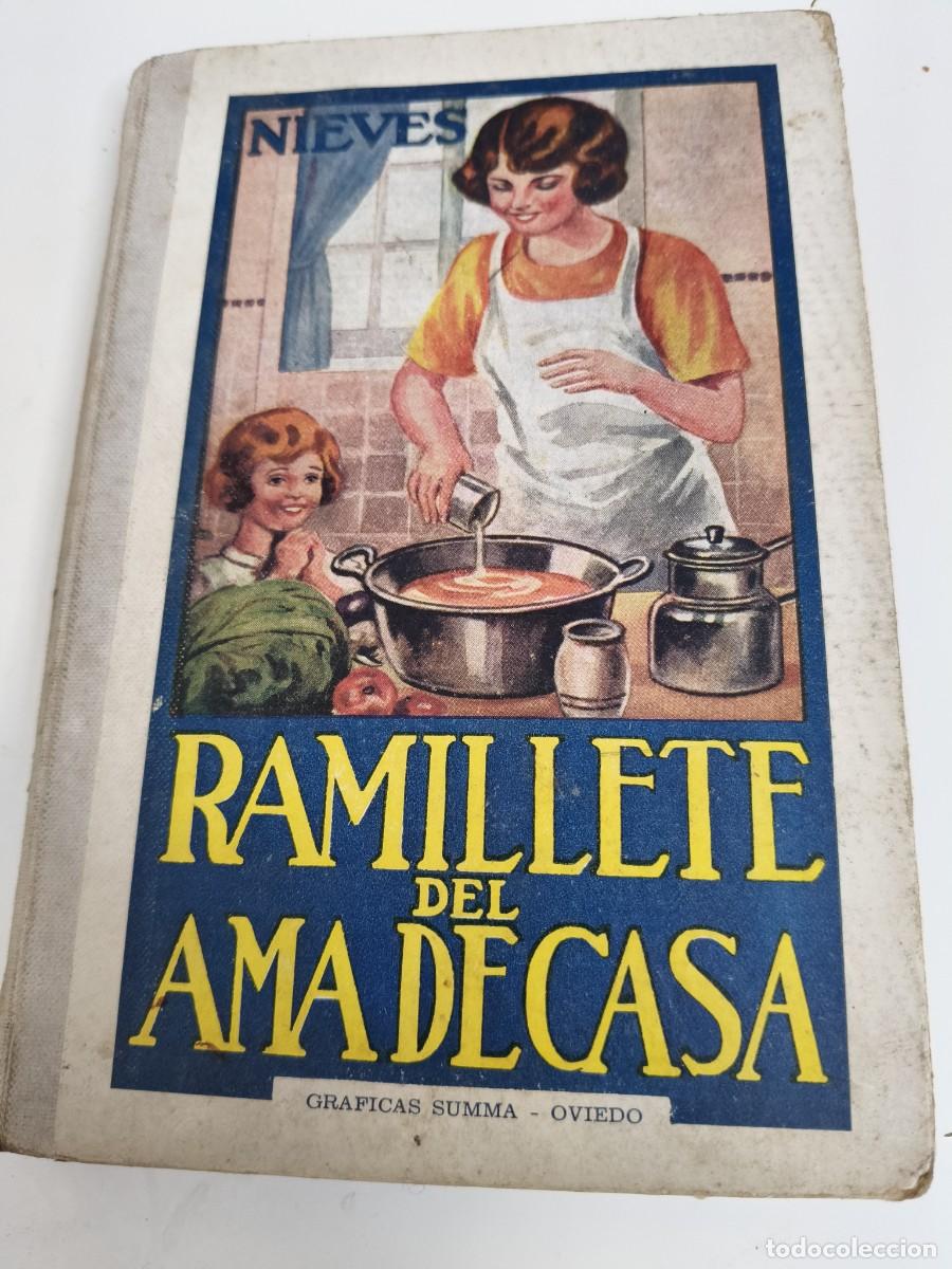 Libros de segunda mano: RAMILLETE DEL AMA DE CASA. NIEVES. GRAFICAS SUMMA, OVIEDO, 1963. CONTIENE FORMULAS DE COCINA Y REPOS