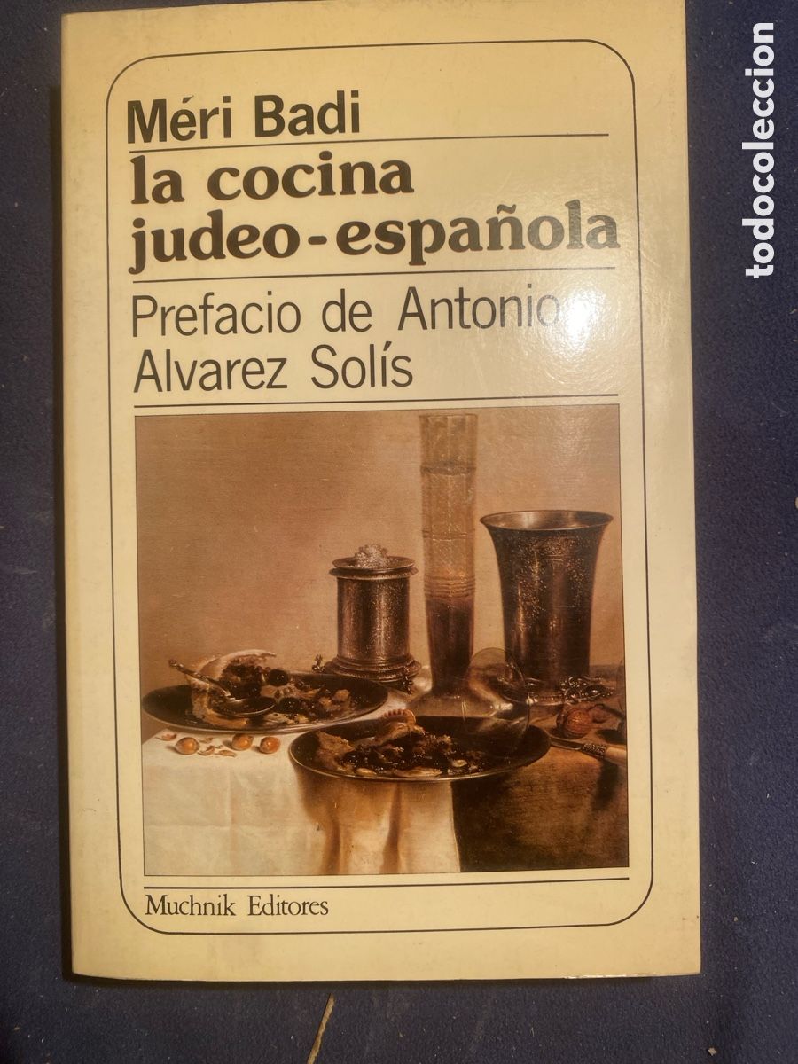 Libros de segunda mano: M&Eacute;RI BADI: LA COCINA JUDEO-ESPA&Ntilde;OLA (MUCHNIK, 1985)