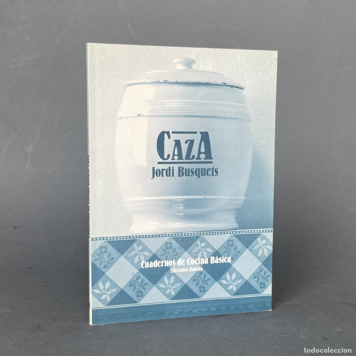 Libros de segunda mano: A&ntilde;o 1982 - CAZA - BUSQUETS - Cocina - Gastronom&iacute;a