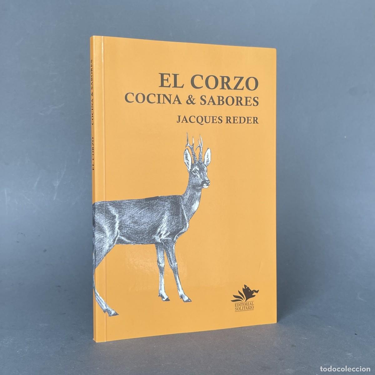 Libros de segunda mano: EL CORZO - COCINA Y SABORES - REDER - Gastronom&iacute;a - Recetas - Caza