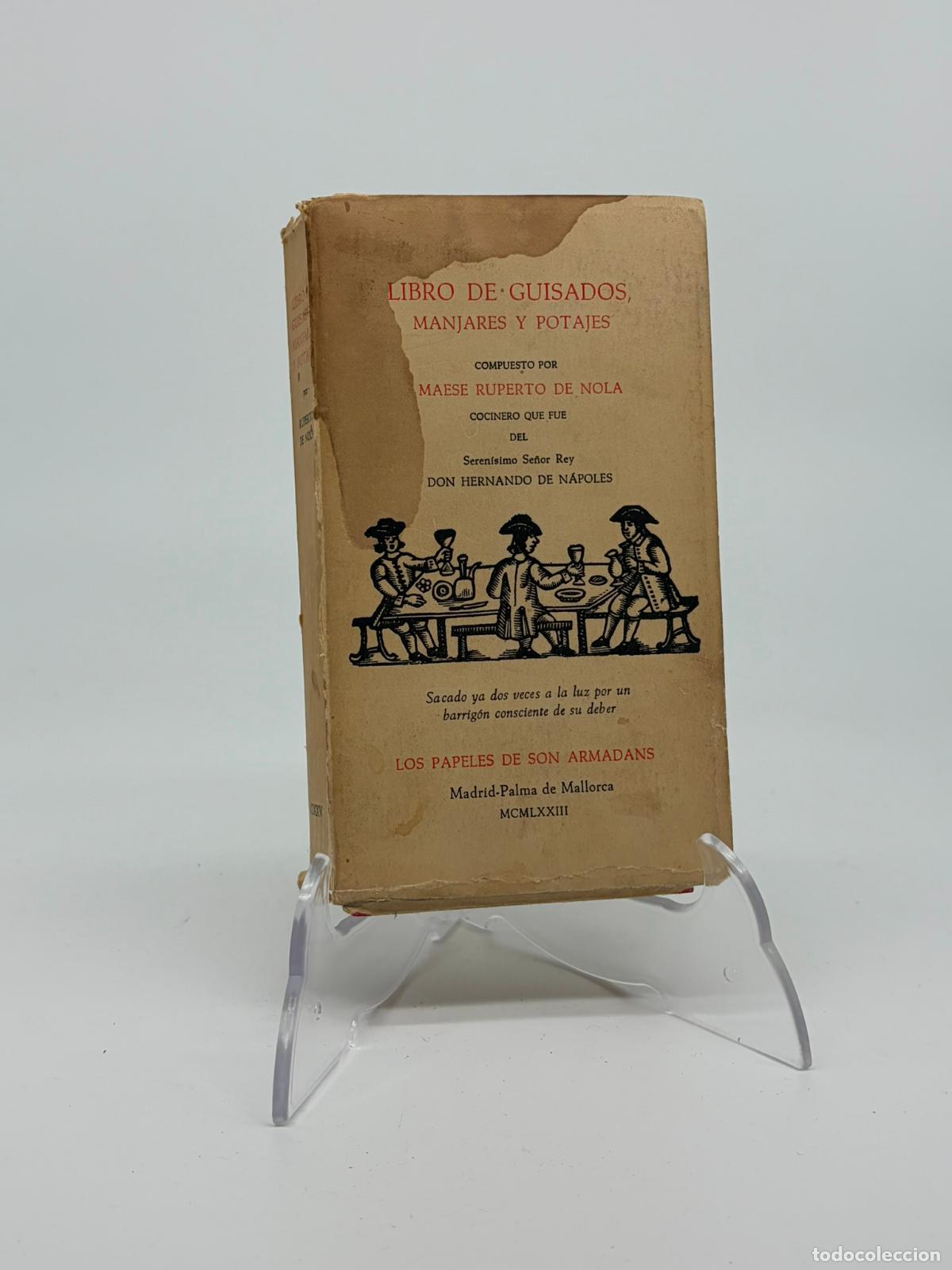 Libros de segunda mano: Libro de guisados manjares y potajes compuesto por maese Ruperto de nola