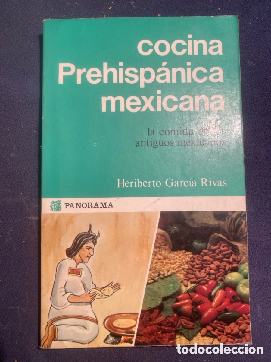 Libros de segunda mano: HERIBERTO GARCIA RIVAS: - COCINA PREHISP&Aacute;NICA MEXICANA - (M&Eacute;XICO, 1988)