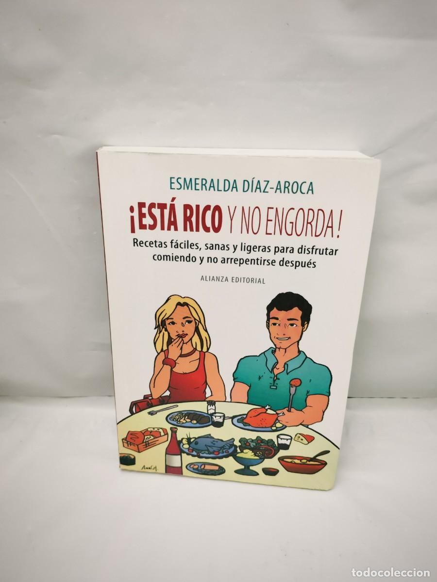 Libros de segunda mano: Est&aacute; rico y no engorda: Recetas f&aacute;ciles, sanas y ligeras (PRIMERA EDICI&Oacute;N)