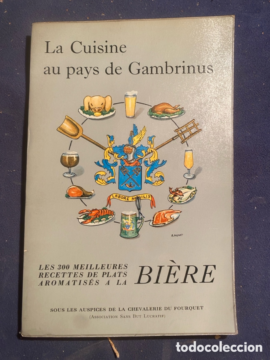Libros de segunda mano: -LA CUISINE AU PAYS DE GAMBRINUS. Les 300 meilleures recettes de plats aromatis&eacute;s &agrave; la bi&egrave;re- (1955)