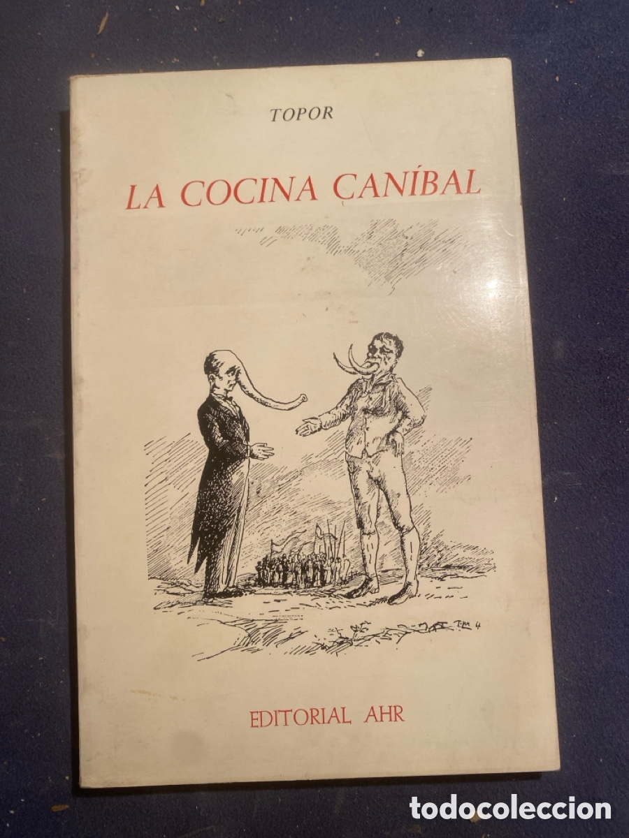 Libros de segunda mano: TOPOR: - LA COCINA CANIBAL - (AHR , 1972)