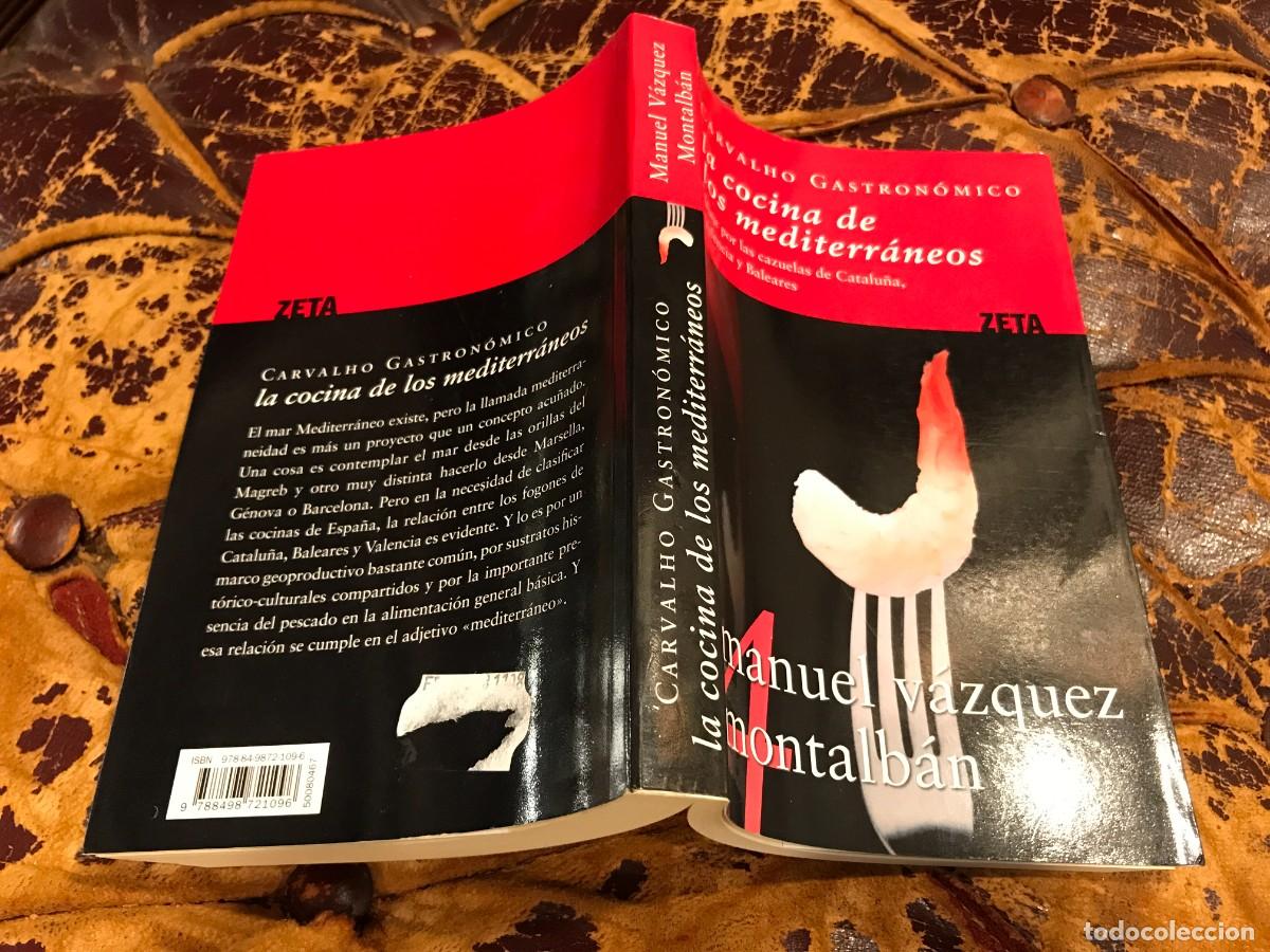 Libros de segunda mano: V&Aacute;ZQUEZ MONTALB&Aacute;N. LA COCINA DE LOS MEDITERR&Aacute;NEOS. CATALU&Ntilde;A, VALENCIA Y BALEARES. 2008