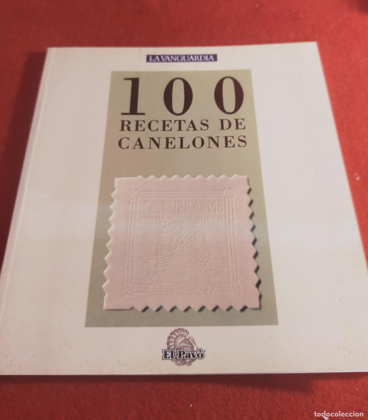 Libros de segunda mano: 100 RECETAS DE CANALONES - LA VANGUARDIA. EL PAVO