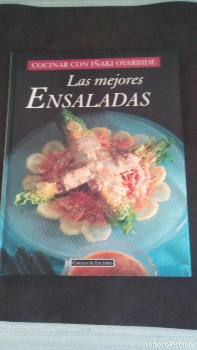 Libros de segunda mano: LAS MEJORES ENSALADAS-COCINAR CON I&Ntilde;AKI OYARBIDE-C&Iacute;RCULO DE LECTORES-LIBRO COMO NUEVO