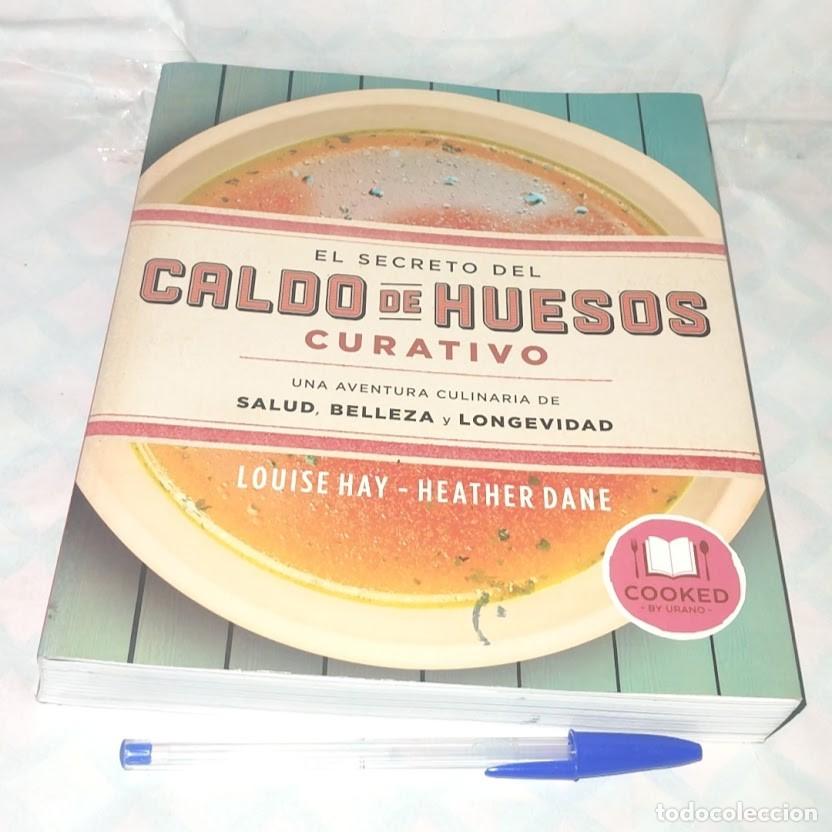 Libros de segunda mano: El secreto del Caldo de Huesos Curativo - Louise Hay / Heather Dane - 2017 Ediciones Urano