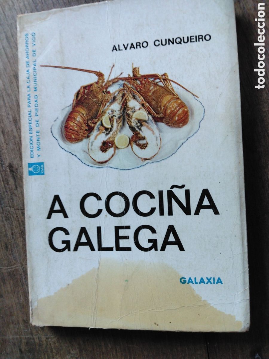 Libros de segunda mano: A coci&ntilde;a galega. &Aacute;lvaro Cunqueiro. Galaxia, 1973.